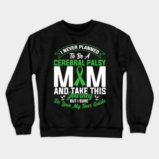 Cerebral Palsy Mom Cerebral Palsy Awareness Crewneck Sweatshirt